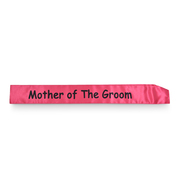 We Like To Party Mother Of The Groom Pink Sash With Black Writing