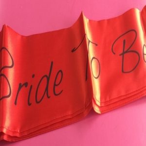 We Like To Party Bride To Be Red Sash With Black Writing